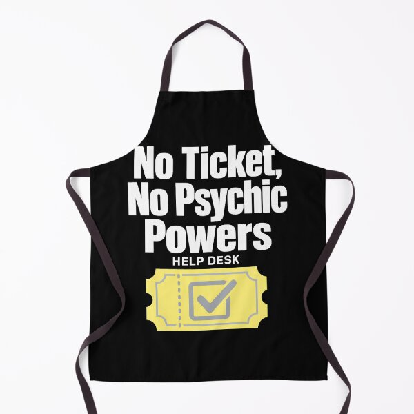 Item preview, Help Desk Humor: No Ticket designed and sold by pirminio.