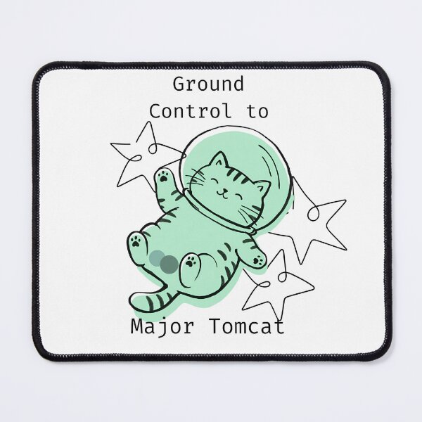 Item preview, Ground control to major Tomcat designed and sold by gladyvette15.
