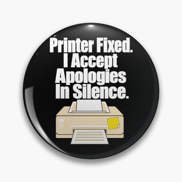 Item preview, Printer Fixed IT Humor designed and sold by pirminio.