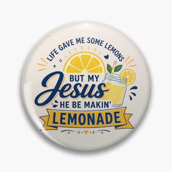 Item preview, Life Gave Me Some Lemons, But My Jesus, He Be Makin' Lemonade, Jesus Lemonade, Lemonade, Child of God, Faith designed and sold by Sprinkle12345.