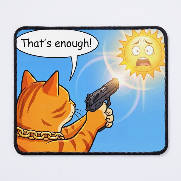 Item preview, That's Enough! Funny Orange Cat vs The Sun – Summer Heat Meme designed and sold by WordPlayStudio.