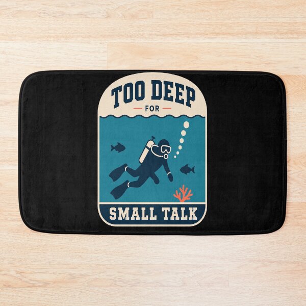 Item preview, Diver – Too Deep for Small Talk designed and sold by Lyfeinsights.