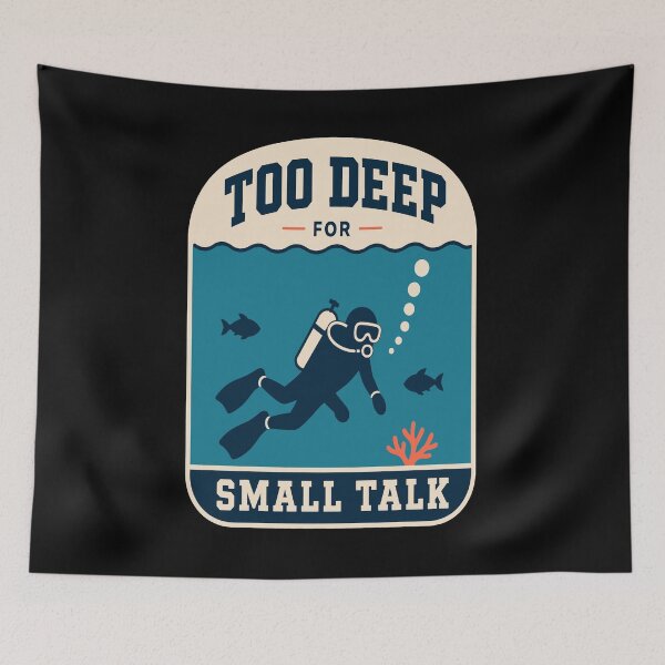 Item preview, Diver – Too Deep for Small Talk designed and sold by Lyfeinsights.