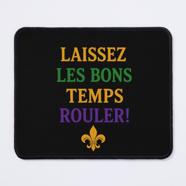 Item preview, Laissez Les Bons Temps Rouler Mardi Gras Design designed and sold by WHConwayDesigns.