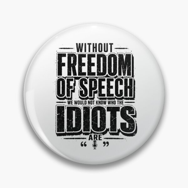 Artikelvorschau, Ohne Meinungsfreiheit wüssten wir nicht, wer die Idioten sind. Zitat zur Meinungsfreiheit, politischer Humor, satirischer Spruch, Grafik zur Meinungsfreiheit. entworfen und verkauft von Teeture.