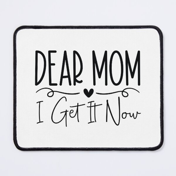 Item preview, Dear Mom I Get It Now - Mom Quotes Retro Vintage Aesthetic Cute Motherhood Mother Day Gift designed and sold by FuzionRaptor.