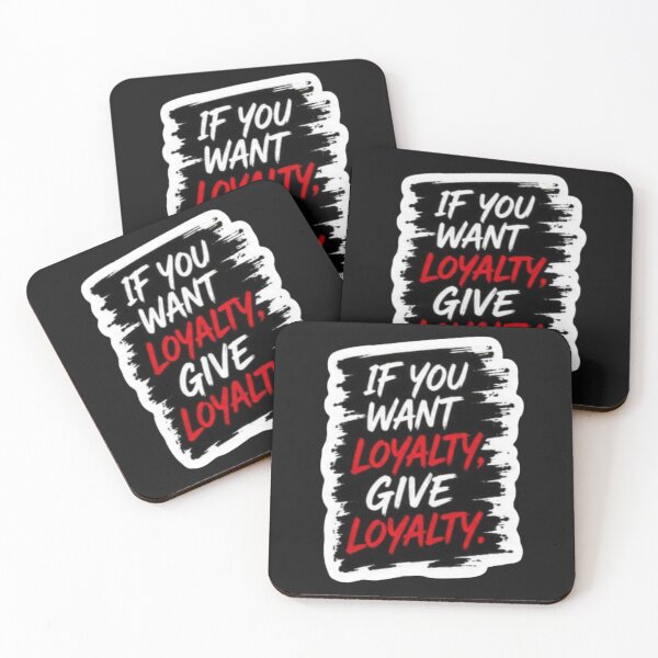 Item preview, If You Want Loyalty Give Loyalty - Bold Motivational Quote Sticker designed and sold by Scro-Ciob-Shop.