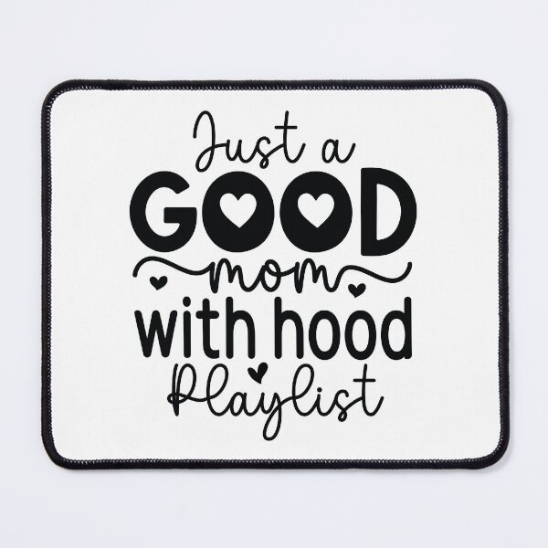 Item preview, Just A Good Mom With A Hood Playlist - Mom Quotes Retro Vintage Aesthetic Cute Motherhood Gift designed and sold by FuzionRaptor.