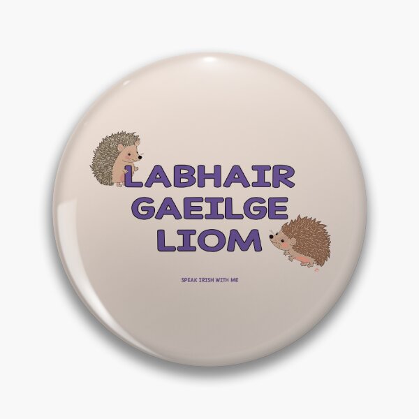 Aperçu de l'œuvre LABHAIR GAEILGE LIOM : Parlez irlandais avec moi (comme Gaeilge / en irlandais) Hérissons mignons créée et vendue par BrokenIrish.