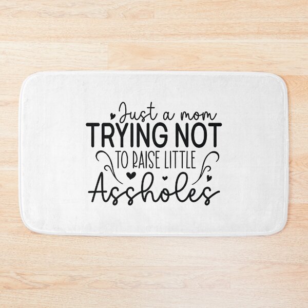 Item preview, Just A Mom Trying Not To Raise Little Assholes - Funny Mom Quotes Retro Vintage Aesthetic Gift designed and sold by FuzionRaptor.