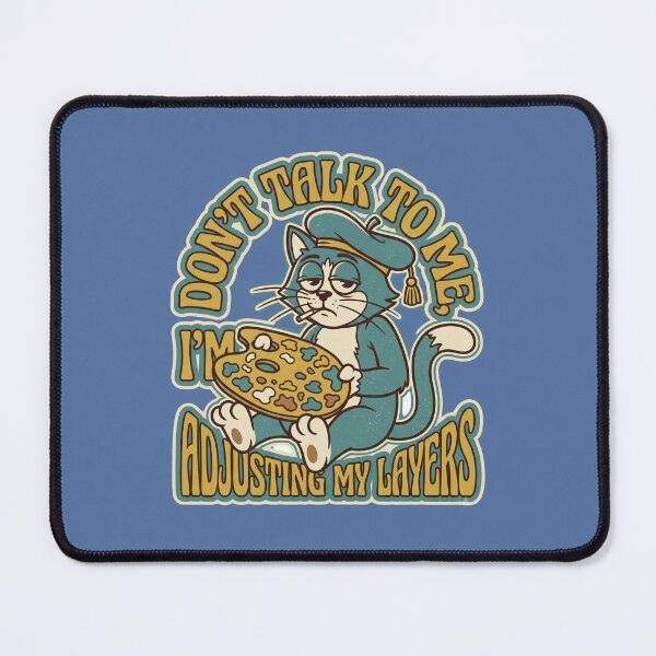 Item preview, Don't Talk To Me I'm Adjusting My Layers Retro Artist Cat designed and sold by SandyPlace.