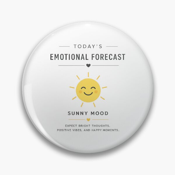 Item preview, Today's Emotional Forecast - Sunny Mood designed and sold by Side Quest Co..