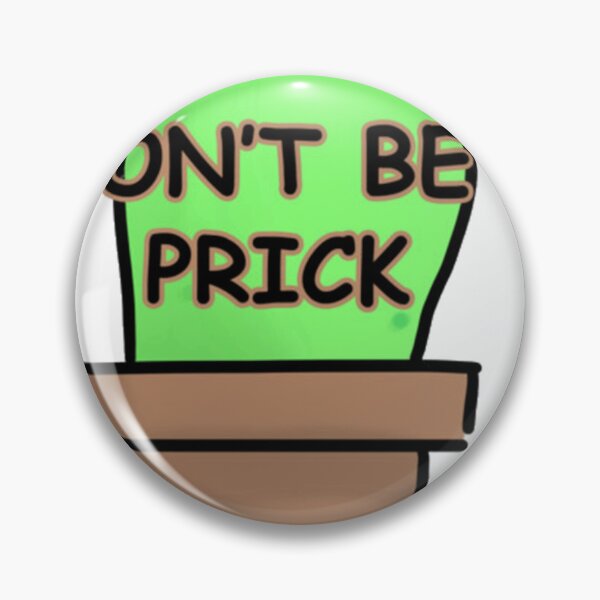 Item preview, Don't be a prick  designed and sold by collinssolArt.