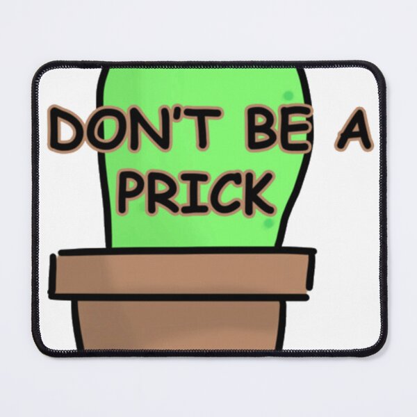 Item preview, Don't be a prick designed and sold by collinssolArt.