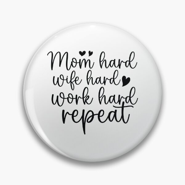 Item preview, Mom Hard Wife Hard Work Hard Repeat - Mom Quotes Retro Vintage Aesthetic Cute Motherhood Gift designed and sold by FuzionRaptor.