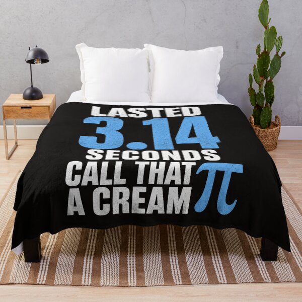 Item preview, Lasted 3.14 Seconds Call That A Cream Pi Funny Math Pun, Nerd Humor, Geek Joke, Pi Day Meme, Science Humor designed and sold by Teeture.
