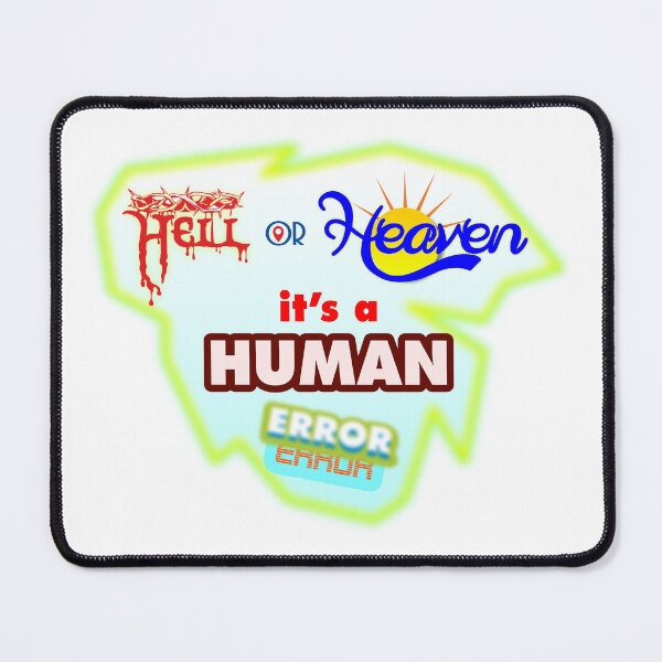 Item preview, Hell or Heaven, It's a Human Error, Typography T-shirt designed and sold by T2T-ees.