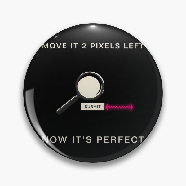 Item preview, Move It Two Pixels Left UI UX Designer designed and sold by Enea Kelo.