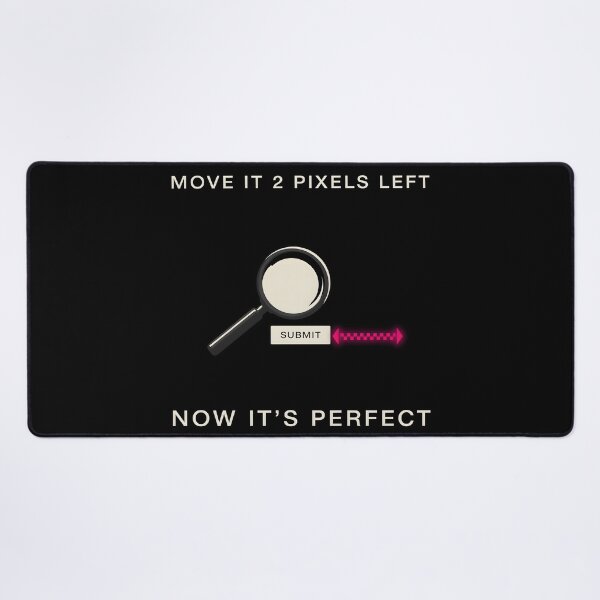 Item preview, Move It Two Pixels Left UI UX Designer designed and sold by Enea Kelo.