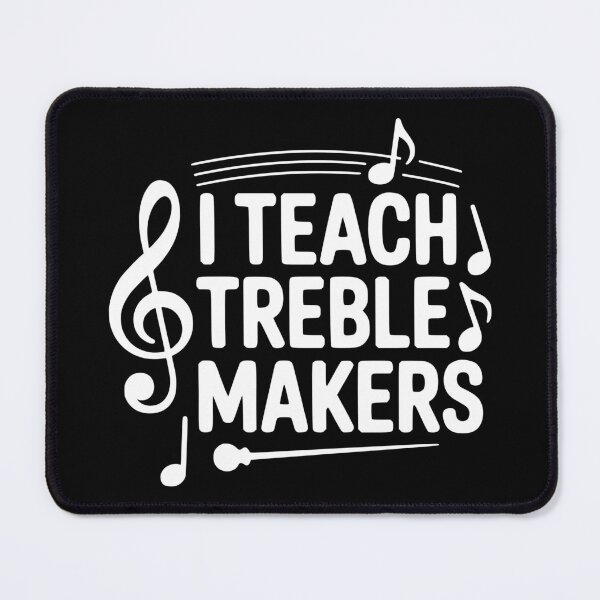 Item preview, I Teach Treble Makers designed and sold by theartfulaspie.