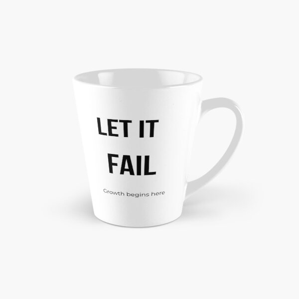 Item preview, Let It Fail – Growth Begins Here designed and sold by Artisticoncept.