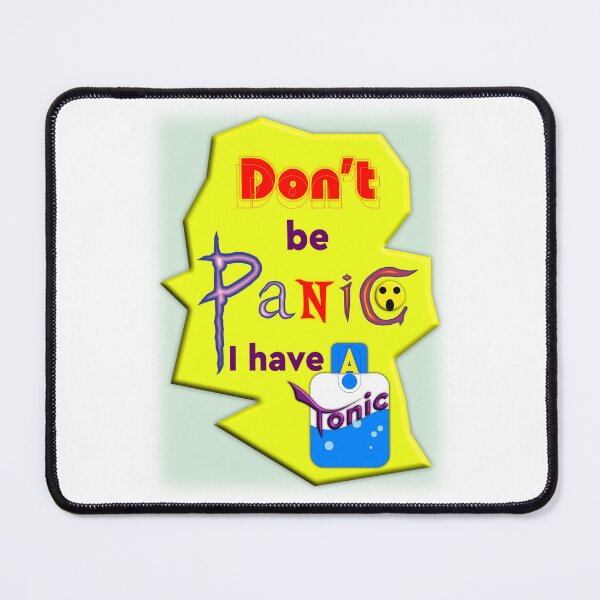 Item preview, Don't Be Panic, i have a Tonic, Typography T-shirt designed and sold by T2T-ees.