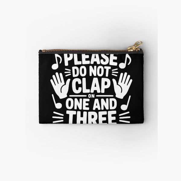 Item preview, Please Do Not Clap on One and Three designed and sold by theartfulaspie.