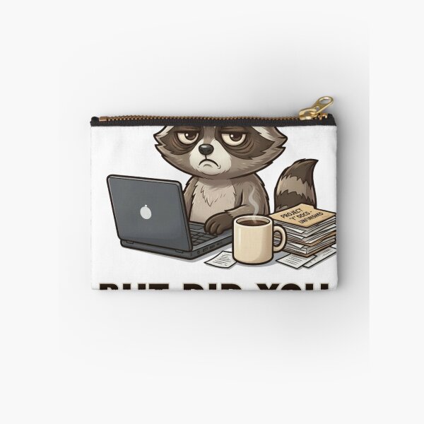 Item preview, But Did You Document It, Funny Raccoon Office Humor Design for Coworkers and Professionals designed and sold by ezuldeen48.