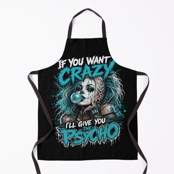 Item preview, If You Want Crazy, I'll Give You The Psycho (Women's) designed and sold by Mark Cannon.