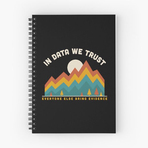 Item preview, In Data We Trust Everyone Else Bring Evidence designed and sold by Enea Kelo.