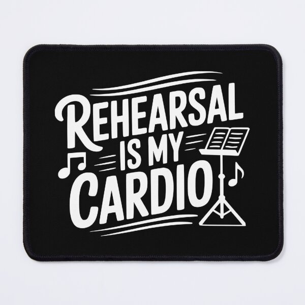 Item preview, Rehearsal Is My Cardio designed and sold by theartfulaspie.