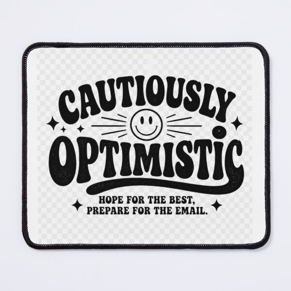 Item preview, Cautiously Optimistic Corporate Survival Sticker designed and sold by ArtAstonishing.