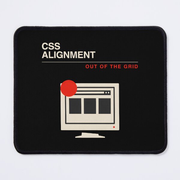 Item preview, CSS Alignment Out Of The Grid designed and sold by Enea Kelo.