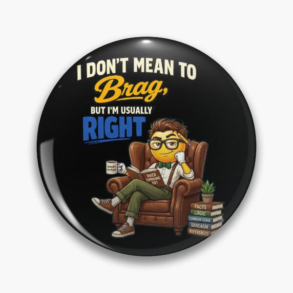 Item preview, I Don't Mean to Brag But I'm Usually Right Nerd Emoji designed and sold by PunchDrop.