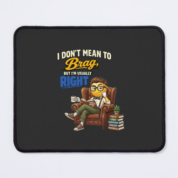 Item preview, I Don't Mean to Brag But I'm Usually Right Nerd Emoji designed and sold by PunchDrop.