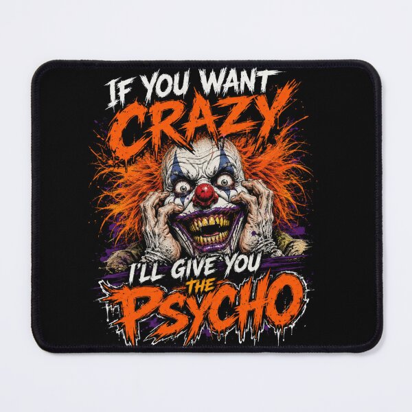 Item preview, If You Want Crazy, I'll Give You The Psycho (Men's) designed and sold by Mark Cannon.