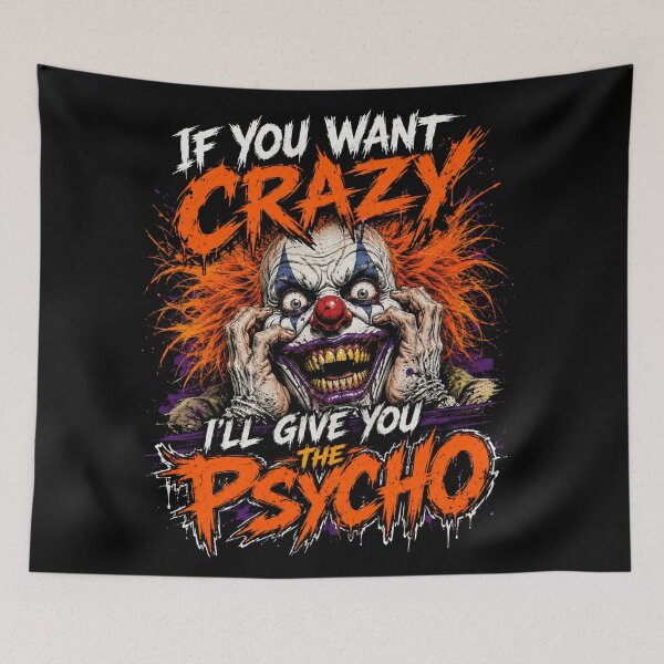Item preview, If You Want Crazy, I'll Give You The Psycho (Men's) designed and sold by Mark Cannon.