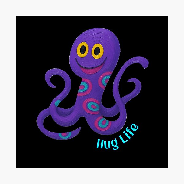 Item preview, Hug Life - Funny Cute Octopus designed and sold by PatykArt.