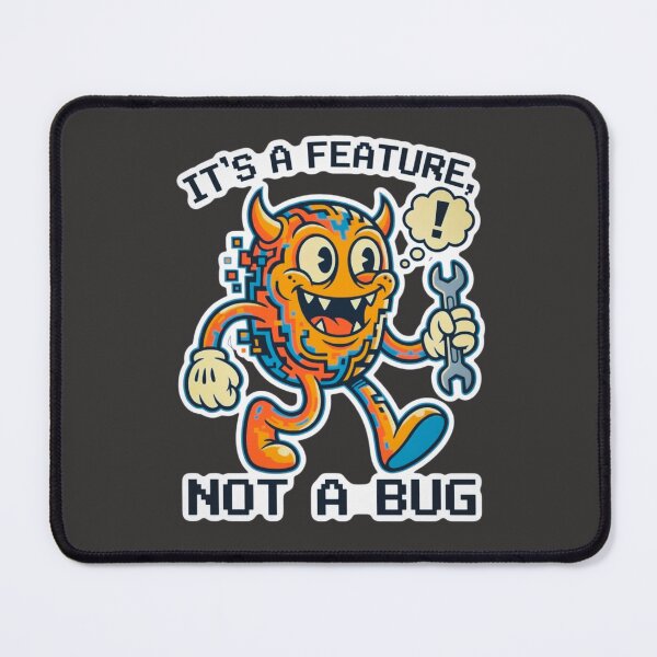 Item preview, Funny Programmer Retro Glitch Monster Its A Feature Not A Bug designed and sold by SandyPlace.
