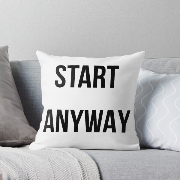 Item preview, Start Anyway | Minimalist Motivational Typography designed and sold by Artisticoncept.