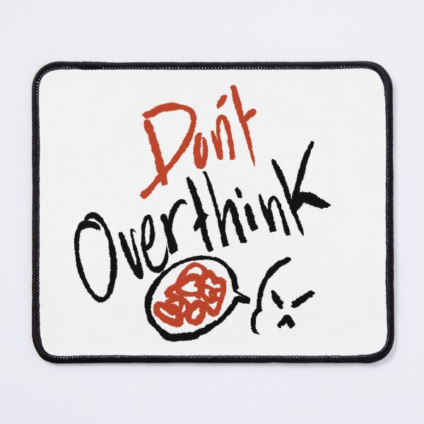 Item preview, Don't overthink designed and sold by houda-art02.