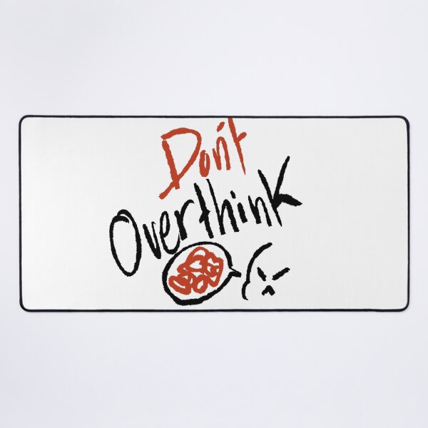 Item preview, Don't overthink designed and sold by houda-art02.