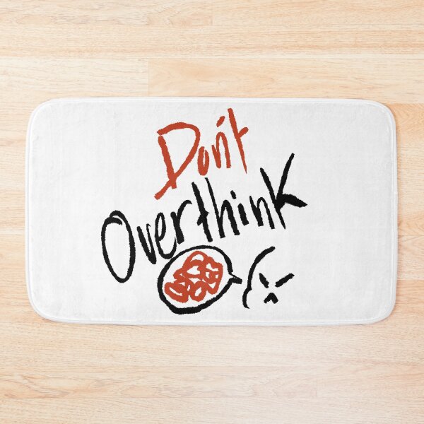 Item preview, Don't overthink designed and sold by houda-art02.