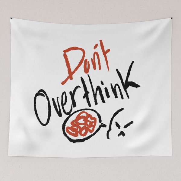 Item preview, Don't overthink designed and sold by houda-art02.