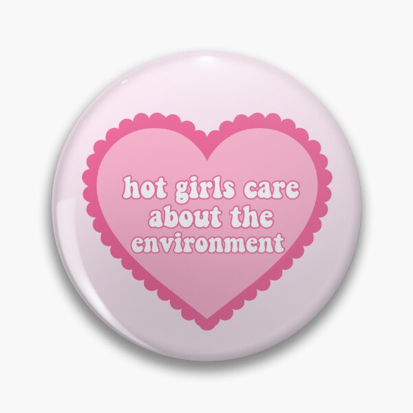 Item preview, Hot Girls Care About The Environment designed and sold by immelissasavin.