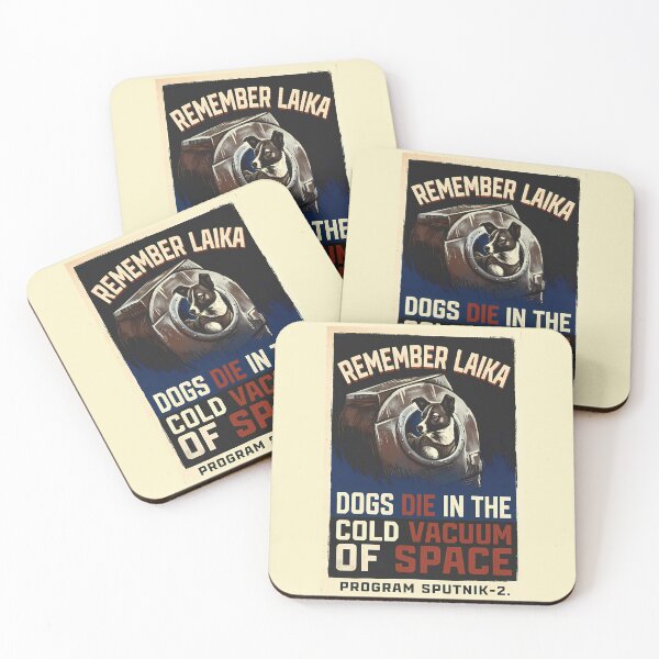 Item preview, Laika (Dogs Die in the Cold Vacuum of Space) designed and sold by Cathedral of Curiosity.