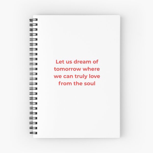 Item preview, Let Us Dream Of Tomorrow Where We Can Truly Love From The Soul designed and sold by FawnPurpleHeart.