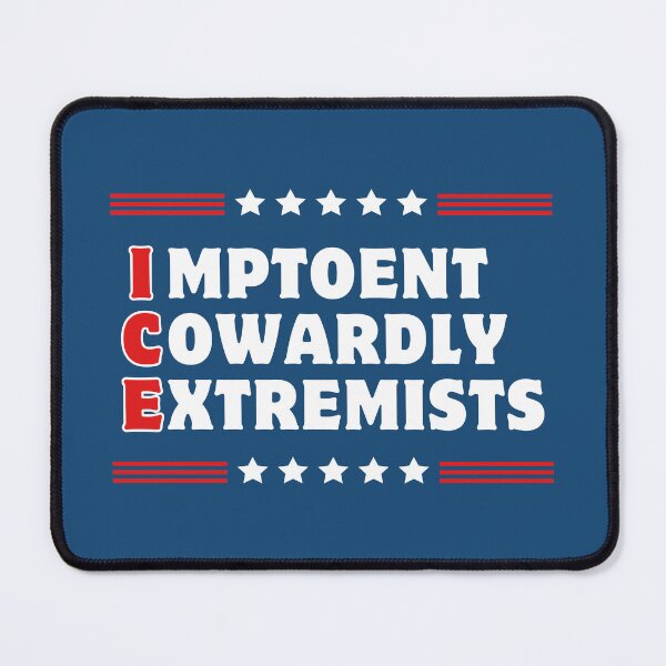 Item preview, ICE = Impotent Cowardly Extremists designed and sold by leftyshirts.