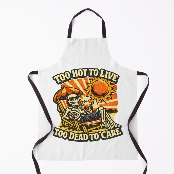 Item preview, Too Hot To Live Too Dead To Care Funny Skeleton Beach Retro Summer Dark Humor designed and sold by Artycom.