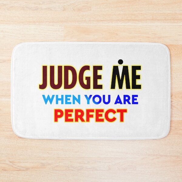 Item preview, Judge Me, when you are Perfect, Motivational Typography T-shirt Design designed and sold by T2T-ees.